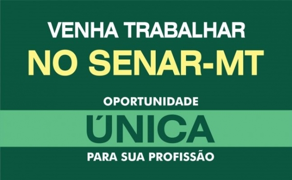 Inscri��es para processo seletivo do Senar-MT terminam dia 19 de maio