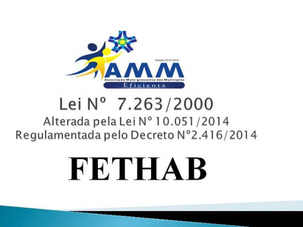AMM orienta munic�pios sobre aplica��o  de recursos do Fethab