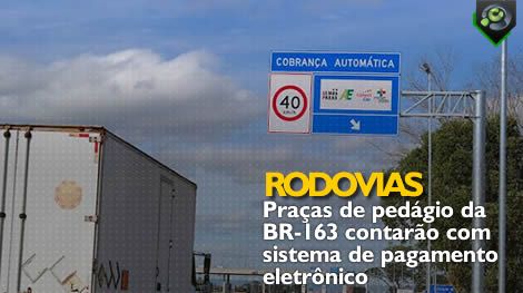 Ped�gio na BR-163 come�a ser cobrado em agosto no Mato Grosso