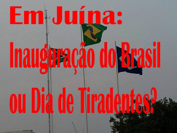 Em Ju�na n�o tem comemora��o de 07 de setembro, devido a d�vida das autoridades.