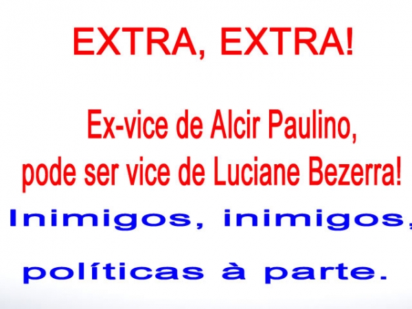 Extra, Extra, inimigos, inimigos, pol�tica � parte