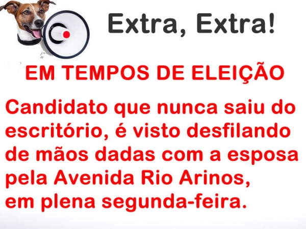 Faro Fino nas elei��es 2016, candidato � visto de m�os dadas coma esposa em plena segunda-feira 