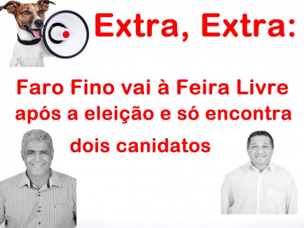 Faro Fino vai � feira livre e encontra s� dois candidatos 