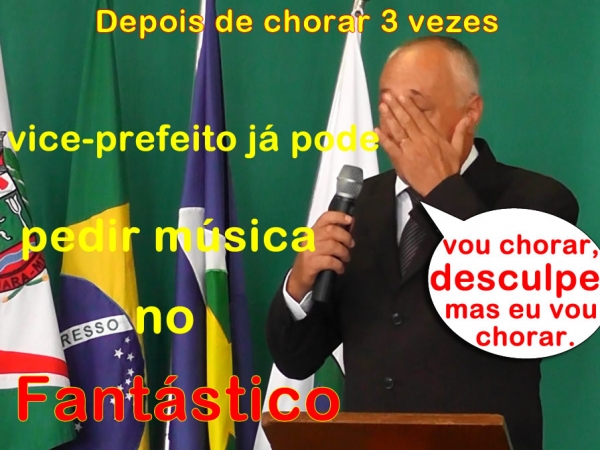 Depois de charar 3 vezes, vice-prefeito j� pode pedir m�sica no Fant�stio