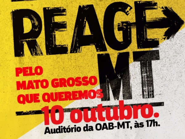 Reage Mato Grosso tem seu primeiro ato c�vico nesta ter�a-feira