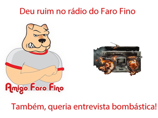 R�dio do Faro fino pega fogo durante a entrevista Bomb�stica.