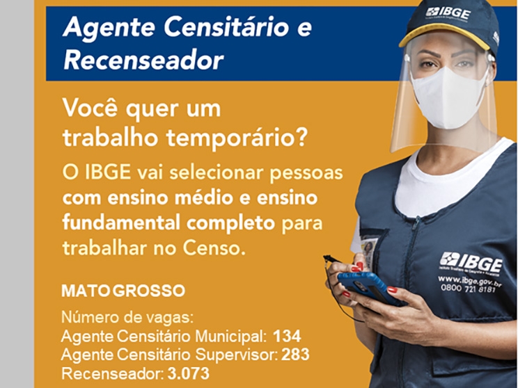 IBGE oferece 3.490 vagas em Mato Grosso para o Censo 2021. 62 s�o para Juara.