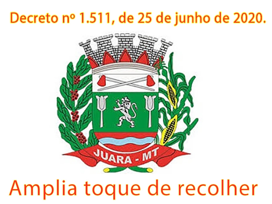 Prefeitura de Juara amplia toque de recolher para a semana toda e fecha �rg�os p�blicos por 14 dias