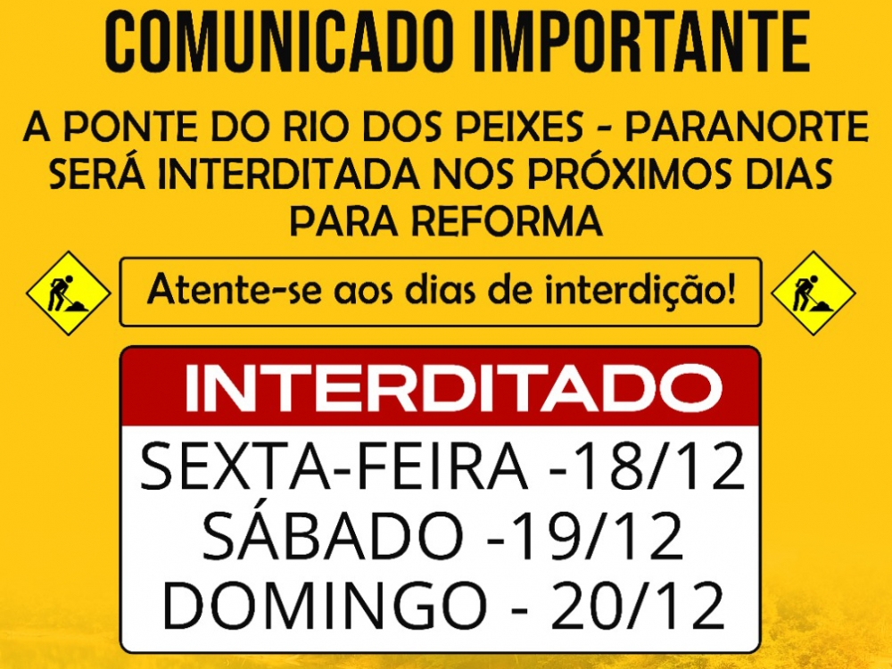 Ponte sobre o Rio dos Peixes na estrada de Juara � Paranorte, ser� interditada neste final de semana.